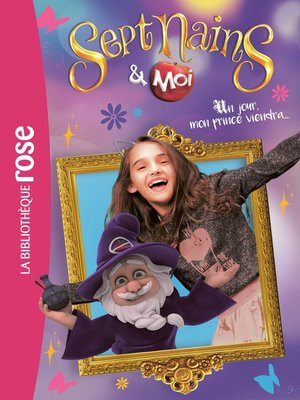 cover image of Sept nains et moi 01--Un jour, mon prince viendra...